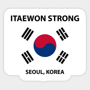 ITAEWON STRONG SAVE SEOUL KOREA Sticker